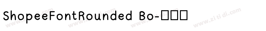 ShopeeFontRounded Bo字体转换